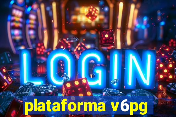 plataforma v6pg